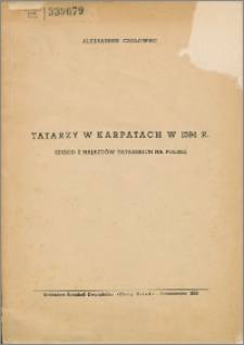 Tatarzy w Karpatach w 1594 r. : epizod z najazdów tatarskich na Polskę