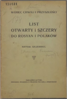 Wobec chwili i przyszłości : list otwarty i szczery do Rosyan i Polaków