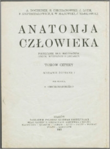 Anatomja człowieka : podręcznik dla słuchaczów szkół wyższych i lekarzy. T. 2