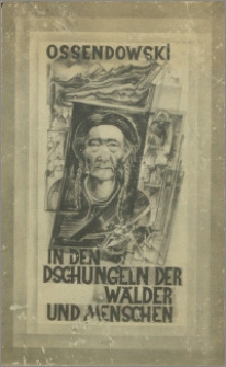In den Dschungeln der Wälder und Menschen = Man and mystery in Asia