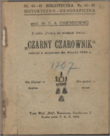 "Czarny czarownik" : relacja z wyprawy do Afryki 1926 r.