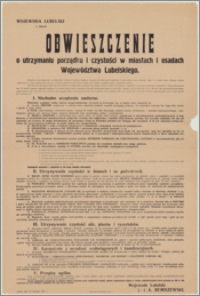 Obwieszczenie o utrzymaniu porządku i czystości w miastach i osadach województwa lubelskiego / Wojewoda Lubelski (-) A. Remiszewski. Lublin, dnia 20 kwietnia 1927 r.