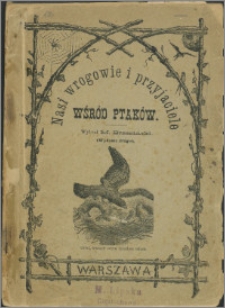 Nasi wrogowie i przyjaciele wśród ptaków