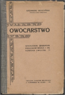 Owocarstwo : wskazówki zbierania, przechowywania i pakowania owoców