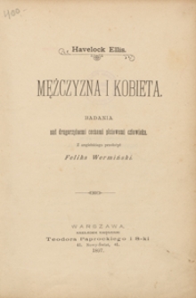 Mężczyzna i kobieta : badania nad drugorzędnemi cechami płciowemi człowieka