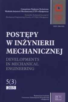 Postępy w Inżynierii Mechanicznej 2015, 5(3)