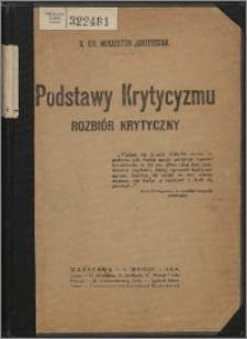 Podstawy krytycyzmu : rozbiór krytyczny