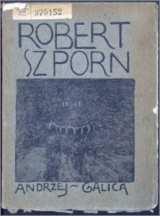 Robert Szporn : utwór dramat w czterech aktach