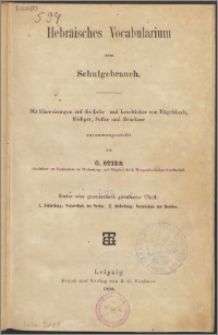 Hebräisches Vocabularium zum Schulgebrauch T. 1. Abt. 1, Abt. 2, Verzeichnis der Verba. Verzeichnis der Nomina