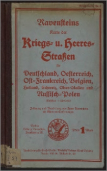 Karte der Kriegs- u. Heeresstrassen in Deutschland, Oesterreich, Ostfrankreich, Schweiz, Belgien, Holland, Ober-Italien und Russisch-Polen