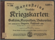 Galizien (Karpathen), Bukowina nebst anschließendem Ungarn, Russland u.s.w.