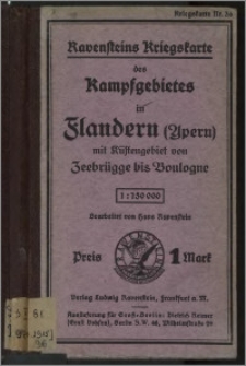 Flandern, (Ypern) mit Küstengebiet von Zeebrügge bis Boulogne : vergrösserung von Ravensteins Deutschem Kartenwerk von Mittel-Europa in 164 Blättern