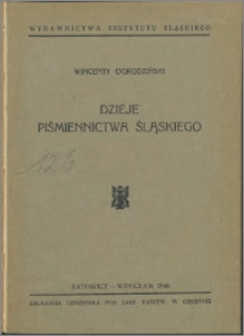 Dzieje piśmiennictwa śląskiego. [T. 1]