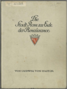 Die Stadt Rom zu Ende der Renaissance