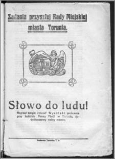 Zadania przyszłej Rady Miejskiej miasta Torunia : słowo do ludu!