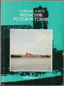 Przewodnik po starym Toruniu