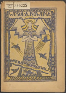 Wesoła nowina : Misterjum Bożego Narodzenia w 6-ciu obrazach