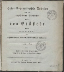 Historisch-genealogische Nachtricht von dem angesehenen Geschlechte derer von Eickstedt unter Anleitung der Lehnbriefe und anderer glaubwürdigen Urkunden