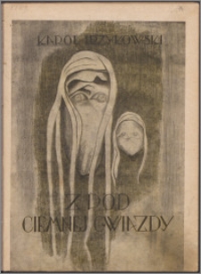 Z pod ciemnej gwiazdy : nowele