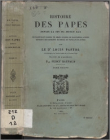 Histoire des papes depuis la fin du Moyen Âge : ouvrage écrit d'après un grand nombre de documents inèdits extraits des archives secrètes du Vatican et autres. T. 2, [Nicolas V - Calixte III]