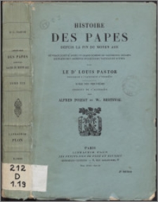 Histoire des papes depuis la fin du Moyen Âge : ouvrage écrit d'après un grand nombre de documents inèdits extraits des archives secrètes du Vatican et autres. T. 19, Grégoire XIII (1572-1585)