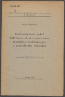 Ujednostajnienie metod statystycznych dla opracowania materiałów rachunkowych z gospodarstw wiejskich