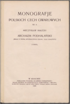 Archaizm podhalański : (wraz z próbą wyznaczenia granic tego dialektu)