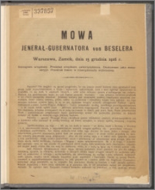 Mowa Jenerał-Gubernatora von Beselera: Warszawa, Zamek, dnia 15 grudnia 1916 r. : stenogram urzędowy.