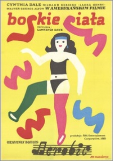 Boskie ciała. Heavenly Bodies