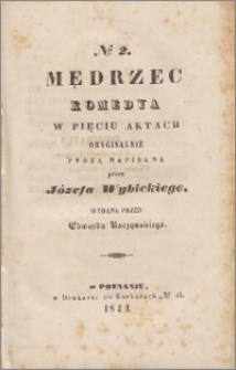 Mędrzec : komedya w pięciu aktach