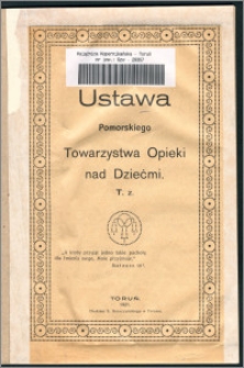Ustawa Pomorskiego Towarzystwa Opieki nad Dziećmi. T. z.