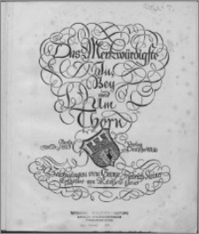 Das Merkwürdigste in, bey und um Thorn : 50 Zeichnungen
