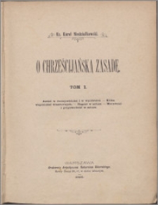 O chrześcijańską zasadę. T. 1