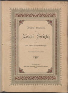 Wrażenia z pielgrzymki do Ziemi Świętej