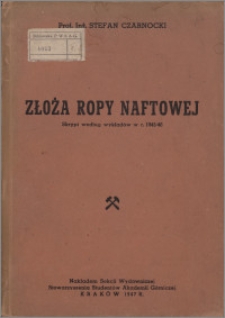 Złoża ropy naftowej : skrypt według wykładów w r. 1945/46