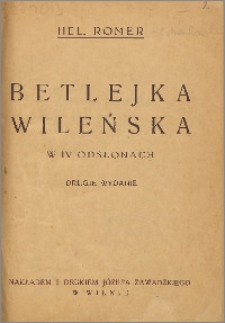 Betlejka wileńska : w IV odsłonach