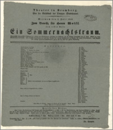 [Afisz:] Ein Sommernachtstraum. Phantastisch-dramatische Dichtung in 3 Akten von Shakespeare
