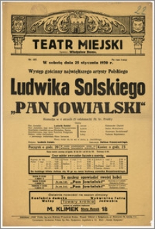 [Afisz:] Pan Jowialski. Komedja w 4 aktach (5 odsłonach) Aleks. hr. Fredry