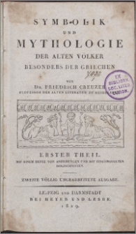 Symbolik und Mythologie der alten Völker, besonders der Griechen. Tl. 1