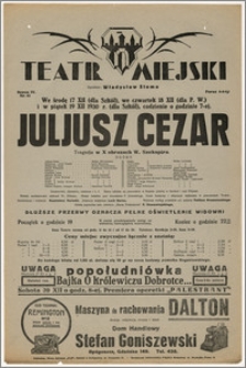 [Afisz:] Juljusz Cezar. Tragedja z X obrazach W. Szekspira