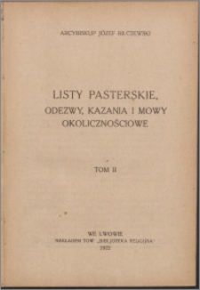 Listy pasterskie, odezwy, kazania i mowy okolicznościowe. T. 2