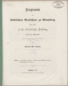 Programm der Städtischen Realschule zu Bromberg [...]