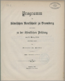 Programm der Städtischen Realschule zu Bromberg [...]