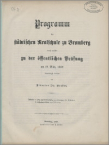 Programm der Städtischen Realschule zu Bromberg [...]