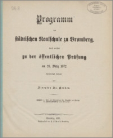 Programm der Städtischen Realschule zu Bromberg [...]