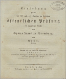 Einladung zu der den 3ten und 4ten October zu haltenden öffentlichen Prüfung der sämmtlichen Klassen des Gymnasiums zu Bromberg