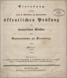 Einladung zu der den 4. Oktober zu haltenden öffentlichen Prüfung der sämmtlichen Klassen des Gymnasiums zu Bromberg.