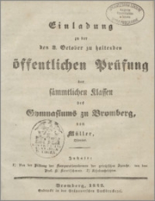 Einladung zu der den 3. October zu haltenden öffentlichen Prüfung der sämmtlichen Klassen des Gymnasiums zu Bromberg