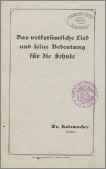 Das volkstümliche Lied und seine Bedeutung für die Schule