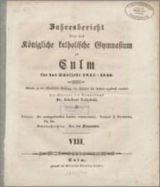 Jahresbericht über das Königliche katholische Gymnasium zu Culm [...]